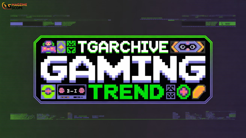 tgarchivegaming trend